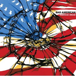 Bad American: American Dream LP
